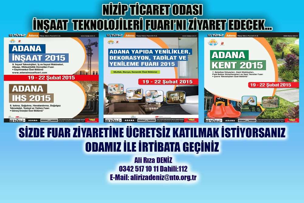 Nizip Ticaret Odası Adana İnşaat Teknolojileri Fuarı’nı Ziyaret Edecek