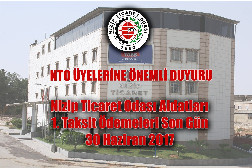 NTO Aidatları 1.Taksit Ödemeleri Son Gün 30 Haziran Cuma