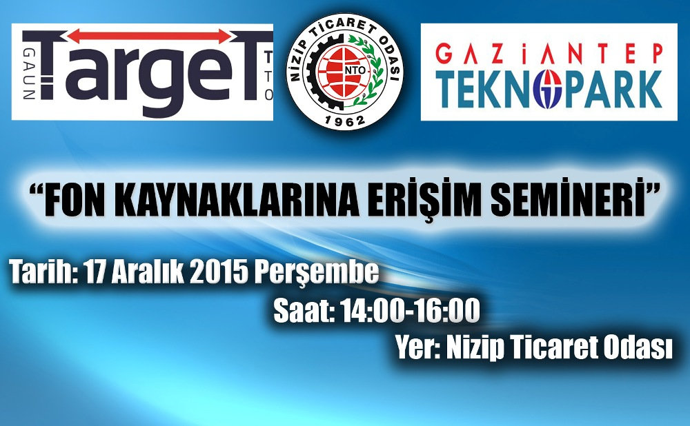 Gaziantep Teknopark ve NTO işbirliğiyle "Fon Kaynaklarına Erişim" Toplantısı